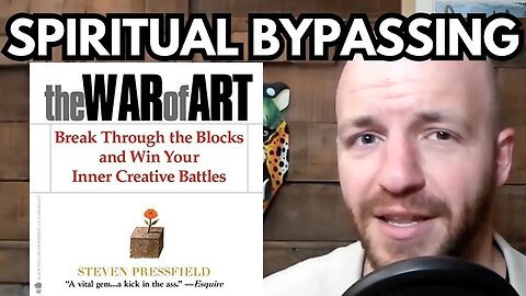 Spiritual Bypassing & The War of Art: Book Review
