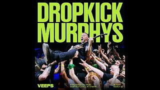 Dropkick Murphys St. Patrick's Day 3/17/2024 Live from Boston