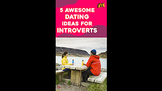 Top 5 Date Ideas for Introverts *
