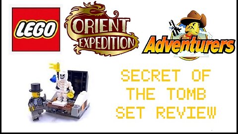 Lego Adventures Orient Expedition Secret of the Tomb Set Review