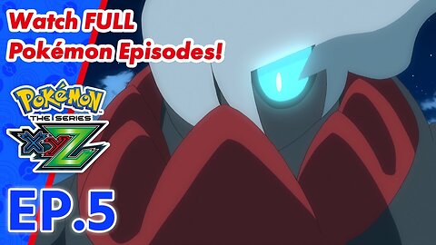 Pokemon the Series: XYZ || Episode 5 Full Episode