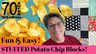 NEW Potato Chip Block Series! STUFFED Potato Chips! Another 9 Patch