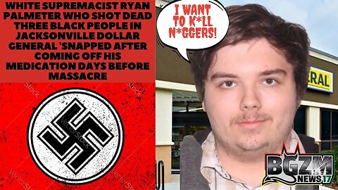 White Supremacist Ryan Palmeter who shot dead three black people in Jacksonville Dollar General