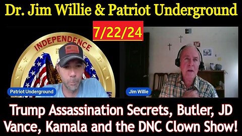 Dr. Jim Willie & Patriot Underground: Trump Assassination Secrets!