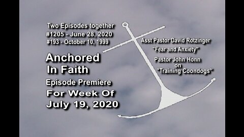 Week of October 11, 2020 - Anchored in Faith Episode Premiere 1215
