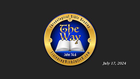 The Way 07.17.24: Cory’s Bible Study #81/Holy Communion/Quantum Reflections