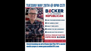 Special Episode #9 - Dr. Rick Becker - NDGOP US House Candidate - Guns And The 701 - POWERED BY LAUER AUTO REPAIR - May 28th, 2024