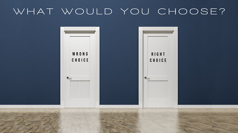 What Would You Choose?