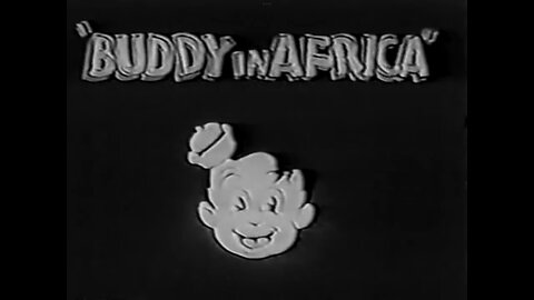 1935, 7-6, Looney Tunes, Buddy in Africa