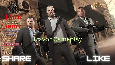 GTA V Walkthrough Trevor Gameplay