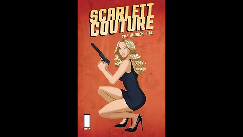 Scarlett Couture: The Munich File #3 Titan Comics #QuickFlip Comic Review Des Taylor #shorts