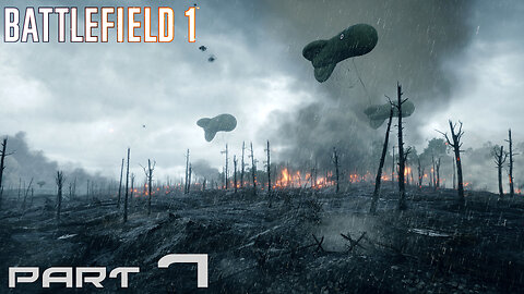 Battlefield 1 Part 7 - "Total War"