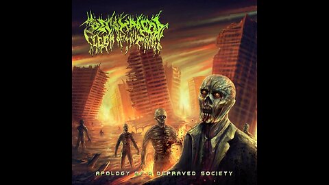 Decomposed Flesh Of Humanity - Apology of a Depraved Society