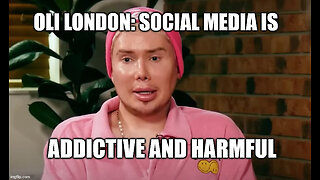 Social Media Influencer Oli London Says: Social Median is Harmful and Addictive