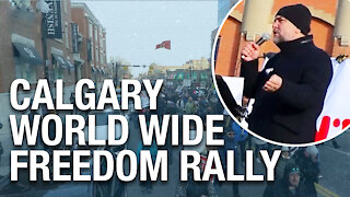 Worldwide Freedom Rally continues to draw crowds in Calgary