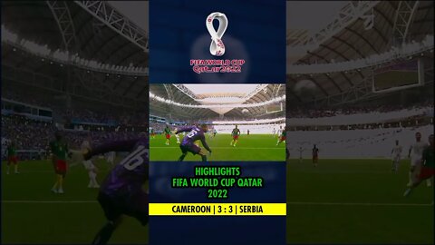 Cameroon vs Serbia - Highlights | FIFA World Cup Qatar 2022