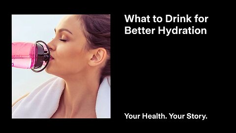 What to Drink for Better Hydration