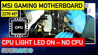 MSI Z270 Gaming M7 Motherboard CPU Error Code LED Error Code 00 i5-7th Gen CPU diagnostics