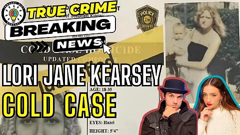 She Is Found | Solved | Lori Jane Kearsey | Cold Case | #new #crime #news #podcast