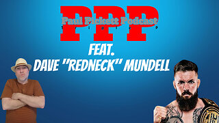 Dave "Redneck" Mundell talks up and coming fight with King Mo , Jake Paul vs Mike Perry & more