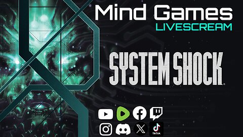 System Shock LiveScream - Mind Games