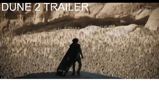 UNLEASHED Get Ready for the Epic Dune 2 Movie Trailer