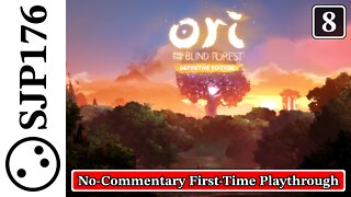 Ori and the Blind Forest: Definitive Edition—No-Commentary First-Time Playthrough—Part 8