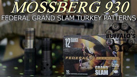 Mossberg 930 Turkey Patterns ~ Indian Creek vs Factory Choke ~ Federal Grand Slam