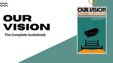 Our Vision - The Complete Audiobook