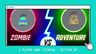 2 Player Game Tutorial - Setting Up