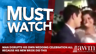 Man Disrupts His Own Wedding Celebration All Because His New Bride Did THIS