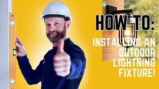 How to: Installing an outdoor lightning fixture!