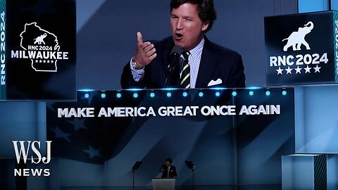 Tucker Carlson's Full Speech From the 2024 Republican National Convention