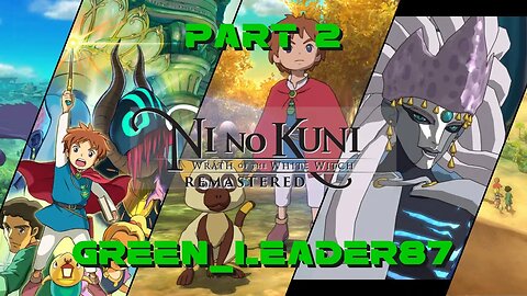 The Adventure continues in Ni No Kuni: Wrath of the White Witch | VOD 08/22/2023