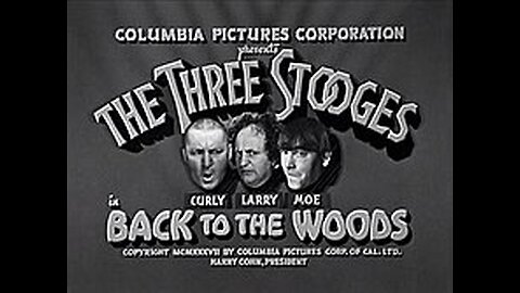 The Three Stooges - 023 - Back To The Woods (1937) (Curly, Larry, Moe)