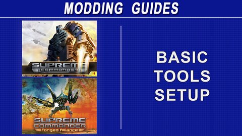 Supreme Commander FA Modding - Basic Mod Tools Setup