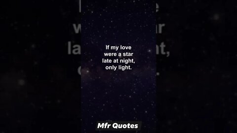 If my love were a star Quotes Of The Day in English