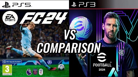 EA FC 24 PS5 Vs eFootball 2024 PS3