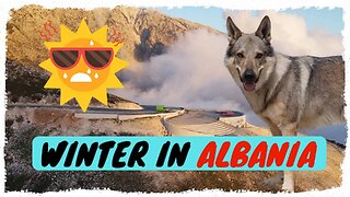 VANLIFE Tired of the cold in winter? Try go to ALBANIA, where is warm weather and wonderful places