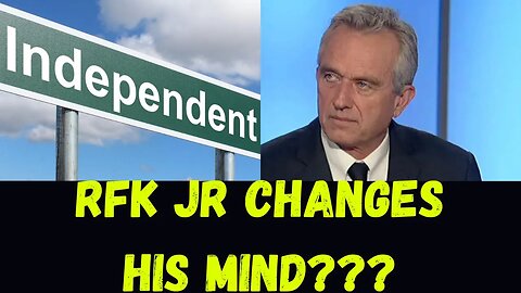 RFK Jr CHANGES His MIND