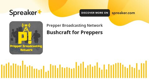 Bushcraft for Preppers