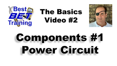Video #2 - Components - Power Circuit