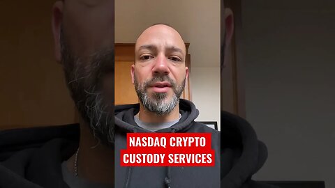 Nasdaq Crypto Custody Services | Crypto News Today