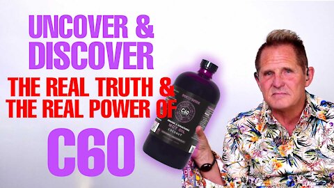 UNCOVER AND DISCOVER THE HIDDEN POWER OF C60