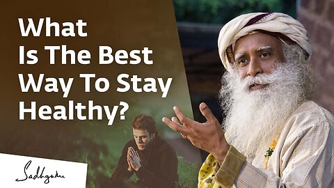 What Is The Best Way To Stay Healthy?