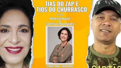 Tias do zap e tios do churrasco (02/08/2023): participações Profa. Mazé e Capitão Marques