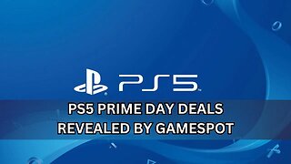 PS5 Gaming Deals Revealed by Gamespot (Amazon Prime Day)
