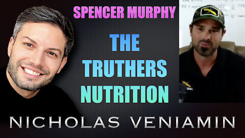 Spencer Murphy Discusses The Truthers Nutrition with Nicholas Veniamin