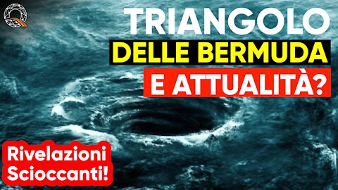 🌀 Triangolo delle bermuda e attualità?