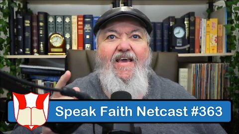 Speak Faith Netcast #363 - Forsake NOT Assembling Together! - Part 2